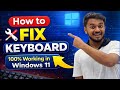 Keyboard Not Working in Windows 11? FIX in 2 minutes (100% Working)