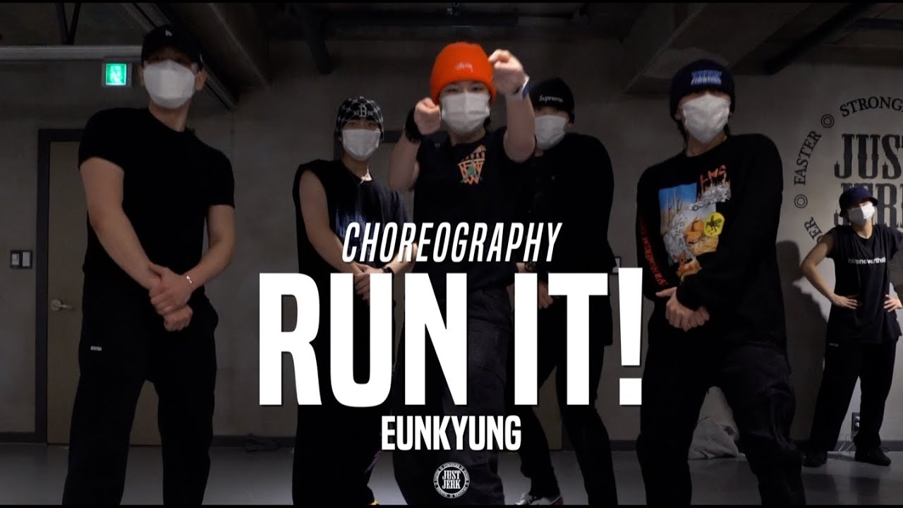 Eunkyung Class | Chris Brown - Run It! ft. Juelz Santana | @JustJerk Dance Academy