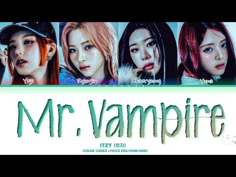 ITZY 'Mr. Vampire' Lyrics (있지 Mr. Vampire 가사) (Color Coded Lyrics)