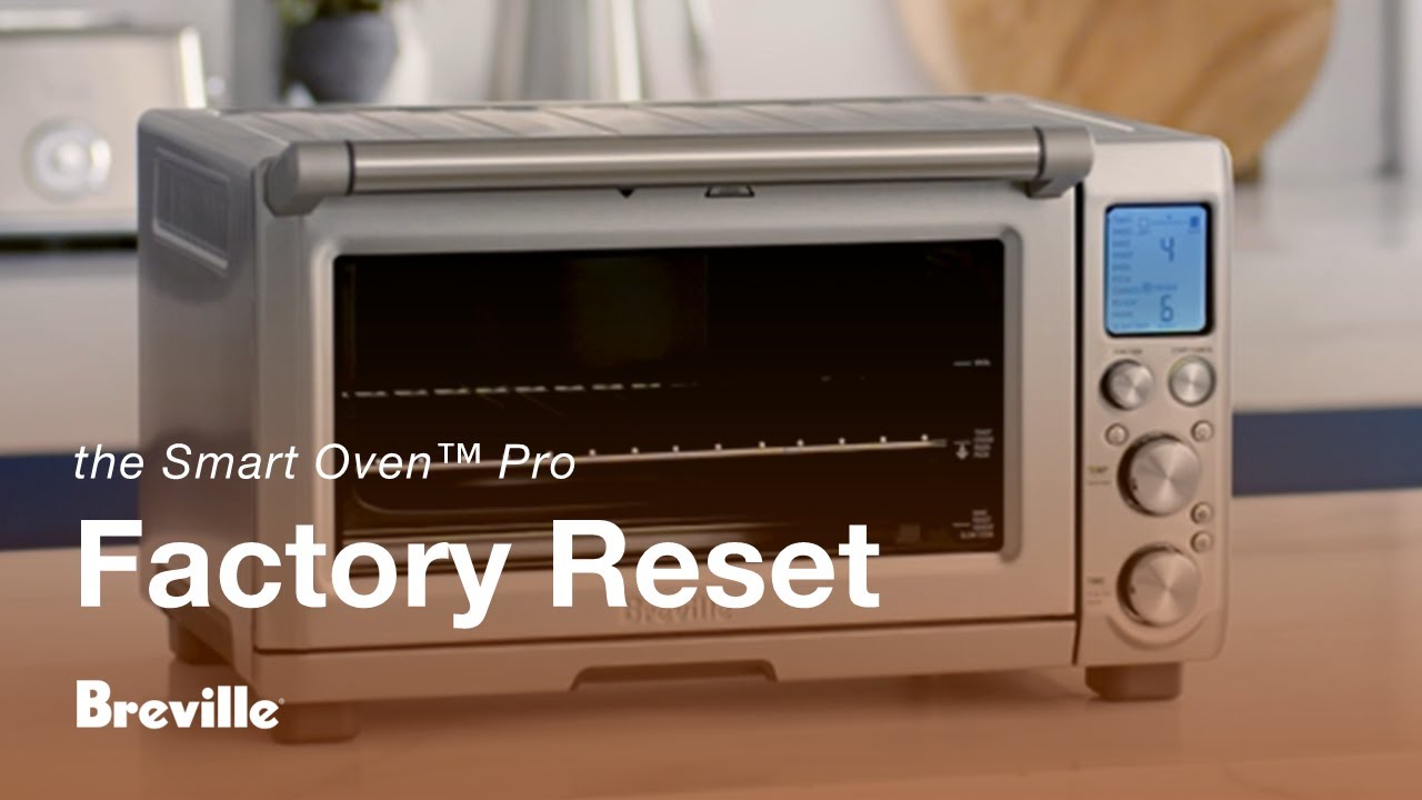the Smart Oven™ Pro | Learn to perform a factory reset | Breville AU