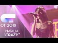 "CRAZY" - Natalia | Gala 0 | OT 2018