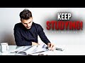 KEEP STUDYING! - Best School Motivation [Part 4]