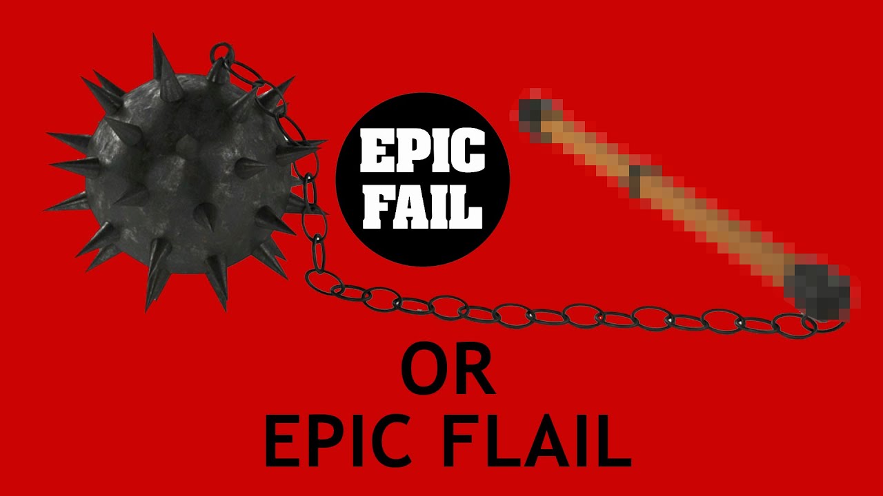Epic Fail or Epic Flail - YouTube