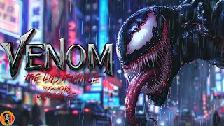 VENOM THE LAST DANCE First Trailer Classified & More