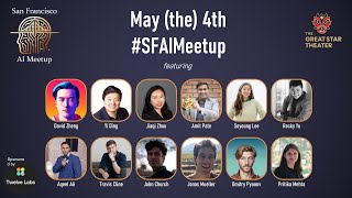 May (the) 4th SF AI Meetup Livestream