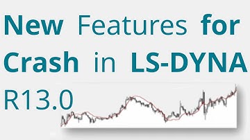 New Features for Crash in LS-DYNA R13.0