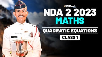 NDA 2 2023 Exam Maths Live - Quadratic Equations - Class 1