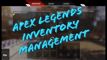 INVENTORY MANAGEMENT: Apex Legends