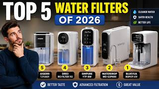 Top 5 Best Water Filters 2026| Best Reverse Osmosis Water Purifiers for Clean & Safe Drinking Water