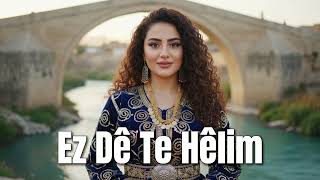 Ez Dê Te Hêlim