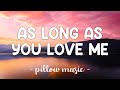 As long as you love me  justin bieber lyrics 