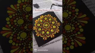 Will I be able to rectify this mistake 🤔🤗 #artshorts #dotmandala #tips #dotpainting