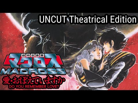 Macross Do You Remember Love Uncut 1988 Version ENG SUB 1080p HD