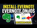 How to Install Evernote on iOS from Evernote - Beginner Guide