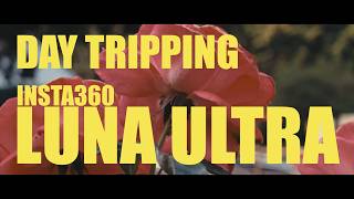 Day Tripping with the Insta360 Luna Ultra