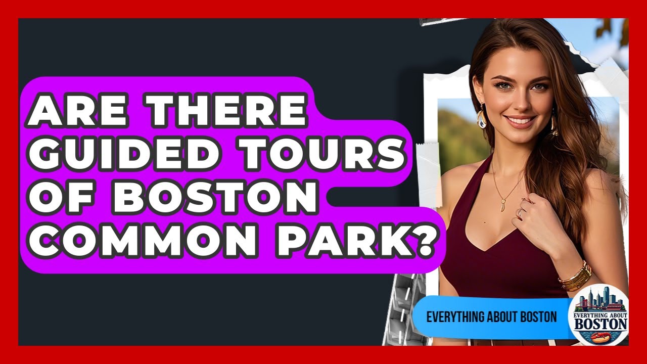 Are There Guided Tours of Boston Common Park? - Everything About Boston
