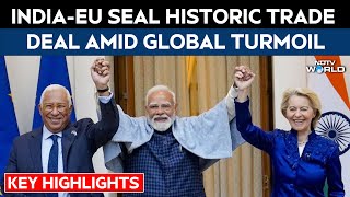 India-EU Seal Historic Trade Deal Amid Global Turmoil. Why It Matters