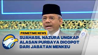 Menkeu Suahasil Buka Suara Soal Alasan Pencopotan Purbaya | Primetime News Menkeu Suahasil Buka Suara Soal Alasan Pencopotan Purbaya | Primetime News