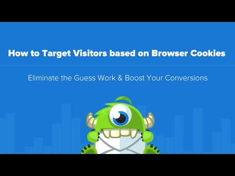 How to Target Visitors based on Browser Cookies