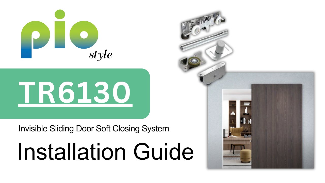 Installation Guide for TR6130 Invisible Sliding Door Soft Closing System