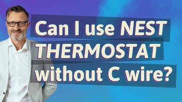 Can I use Nest Thermostat without C wire?