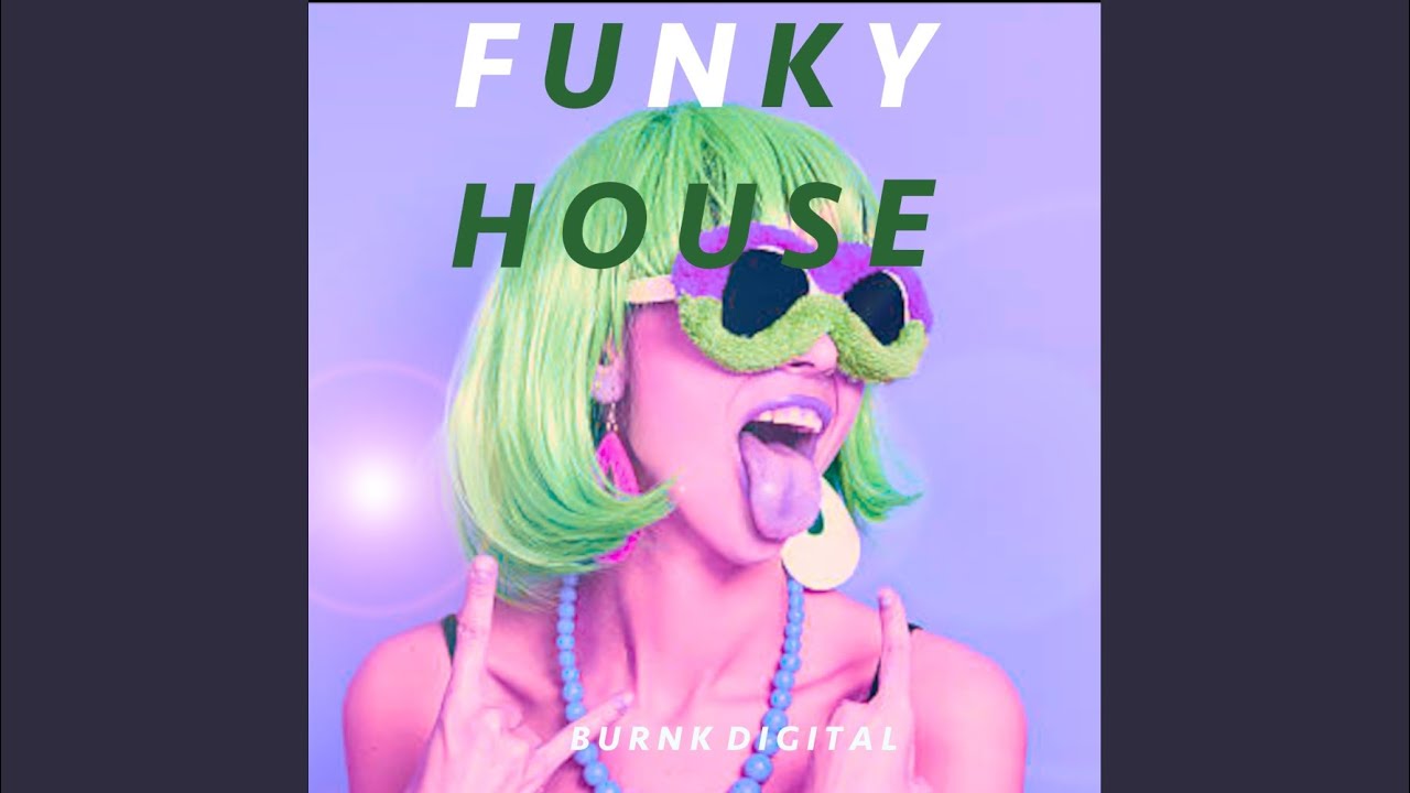 House Funk - YouTube