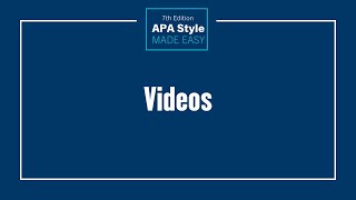 APA Style Made Easy  - Videos