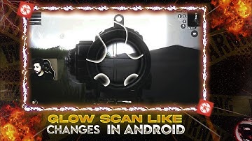 GLOW SCAN SCOPE EFFECT LIKE 777 IN ANDROID #3 / SEVENTY 7