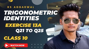 Ex 13A q21 to q25 Class 10 |  Trigonometric Identities | RS Aggarwal | CBSE | Rajmith Study