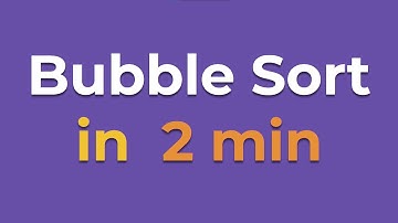 Bubble Sort in 2 min (Python)