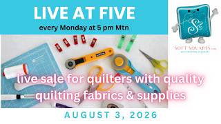 Aug 3, 2026 - Live sale for quilters - join me to see what awesome quality quilty things I have 4 u!