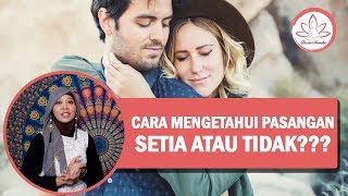 7 Cara Mengetahui Pasangan Setia atau Tidak, Yuk Jadi Detektif Cinta