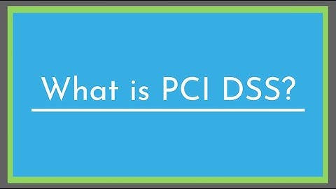What is PCI DSS?