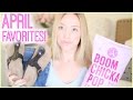 April Favorites &amp; Essentials | 2015