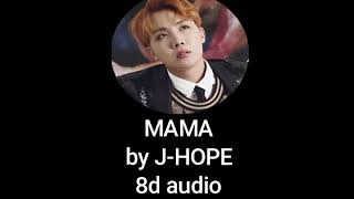 //8D audio//MAMA by j hope