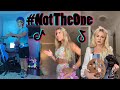 Not The One Trend - TikTok Compilation