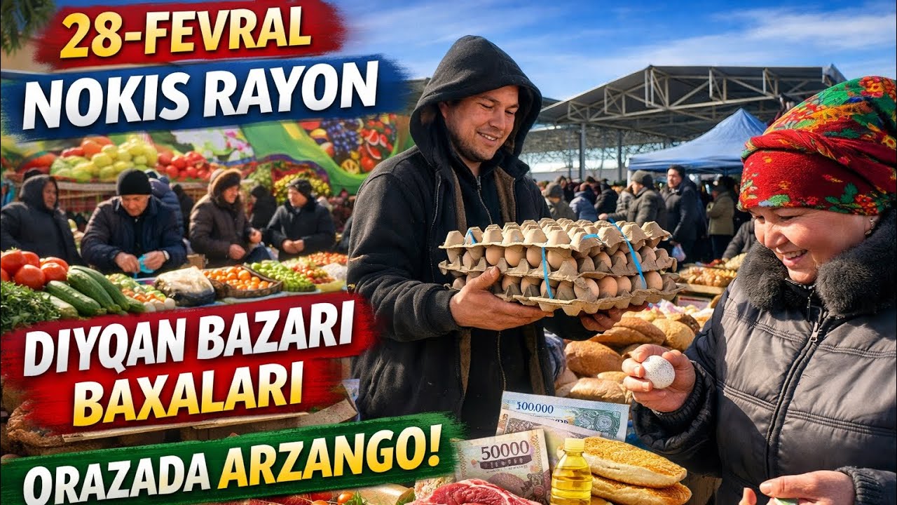 28-ФЕВРАЛЯ НОКИС РАЙОН ДИЙХАН БАЗАРЫ ОРАЗАДА АРЗАНГО ЗАТЛАР 