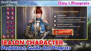 [SC] Day 1 Penjelasan, Guide dan Progress Seasonal Character (Old Player) ! - Black Desert Mobile