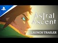 Astral Ascent - Launch Trailer | PS5 &amp; PS4 Games