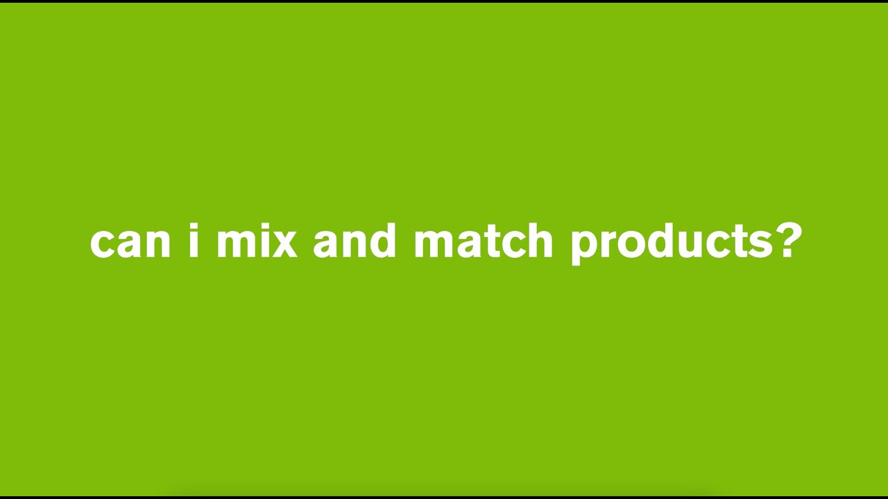 Can I mix and match products?