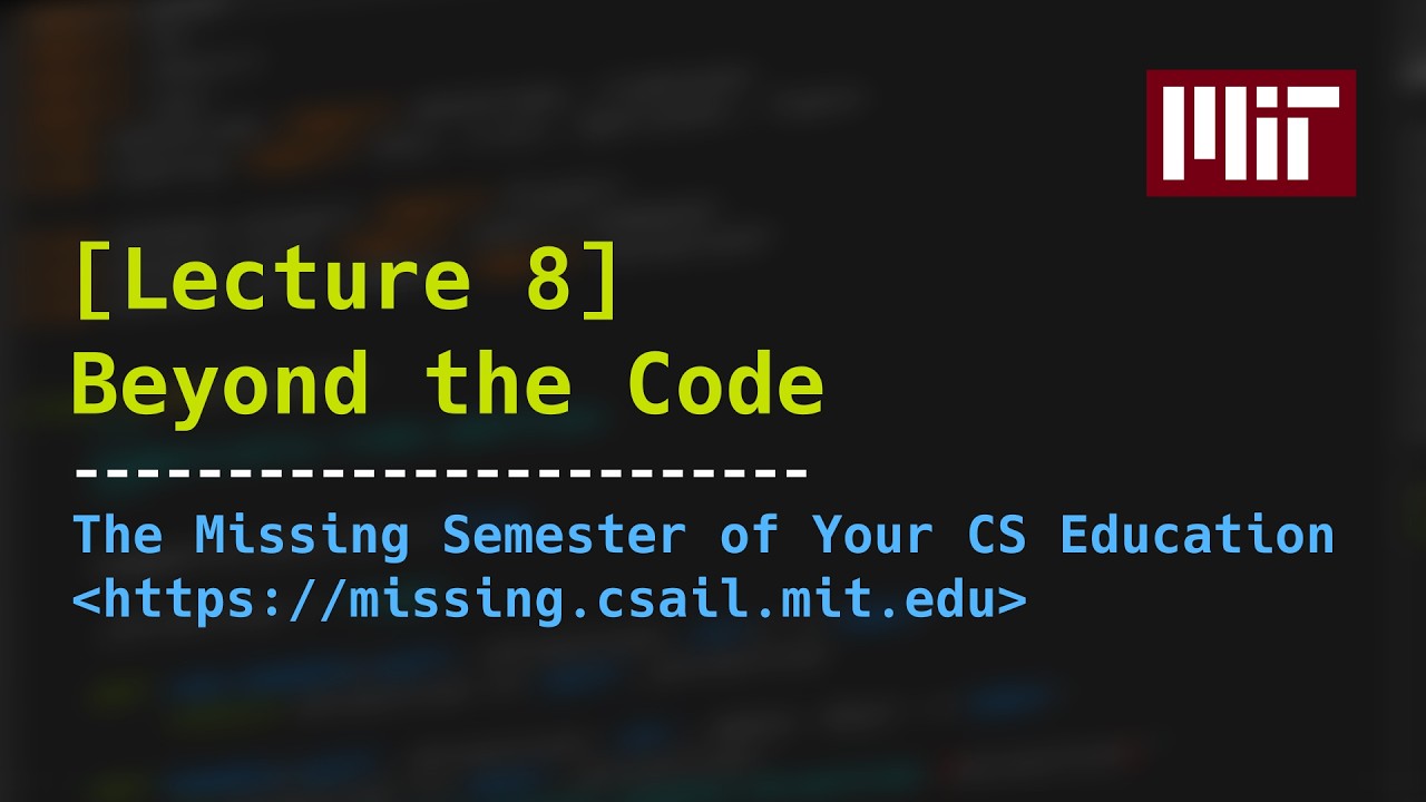 Lecture 8: Beyond the Code - YouTube