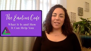 The Emotion Code: What It Is and How Can it Help You