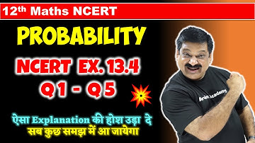 Probability NCERT Exercise 13.4 Q1 to Q5 Super easy explanation of probability Class 12 Maths