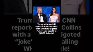 BREAKING: Trump & Kaitlan Collins Clash at WHCD Sparks Major Backlash