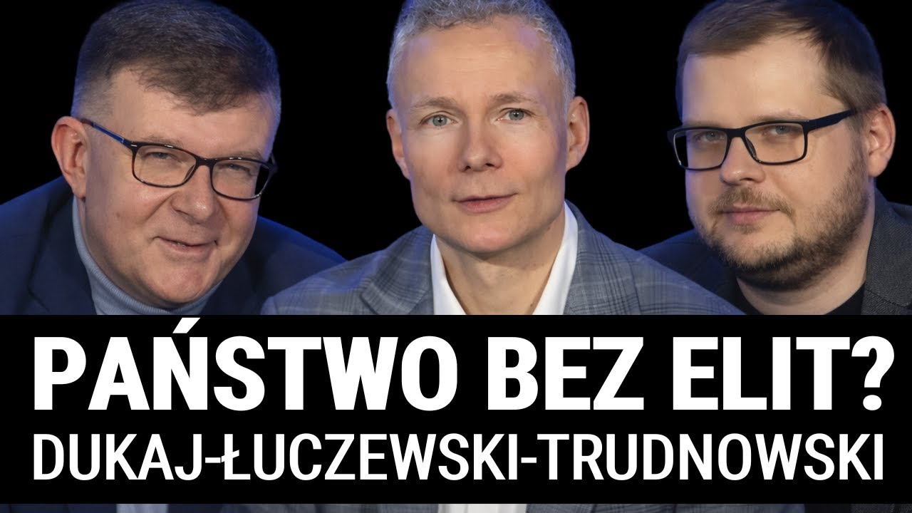 Elity pasożytnicze czy awangarda? Kto naprawdę rządzi Polską? Dukaj, Trudnowski, Łuczewski