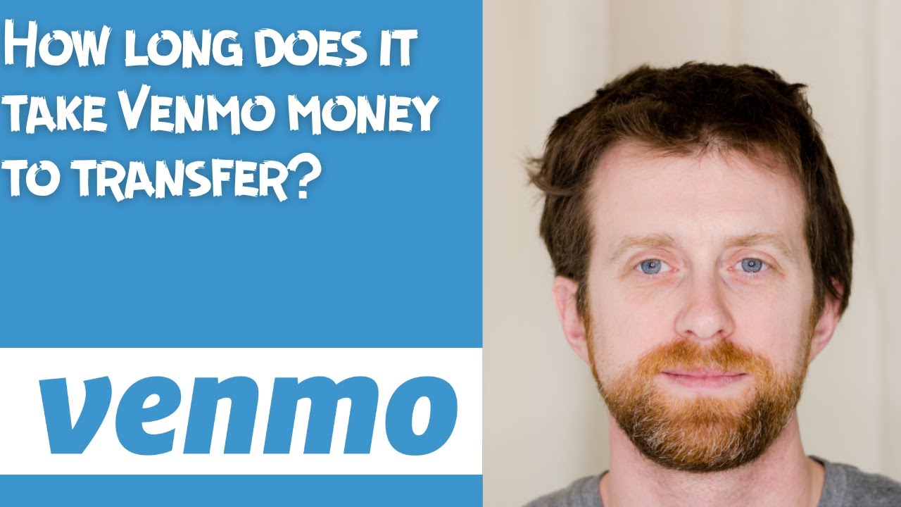How long does it take Venmo money to transfer