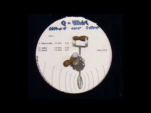 Q-Whirl — Q-Whirl - What We Like (Techno 1996)