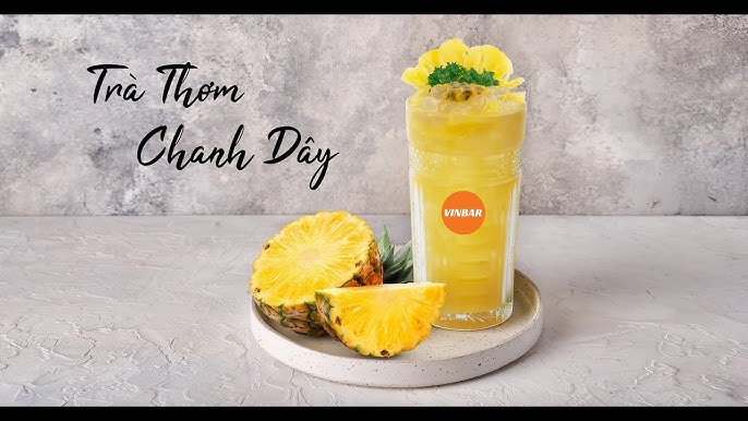 Trà Dứa Chanh Dây - Cách Làm, Lợi Ích Và Biến Tấu Độc Đáo
