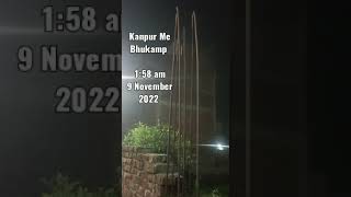 Kanpur Me Bhukamp 1:58 am 9 November 2022 #kanpur  #earthquake
