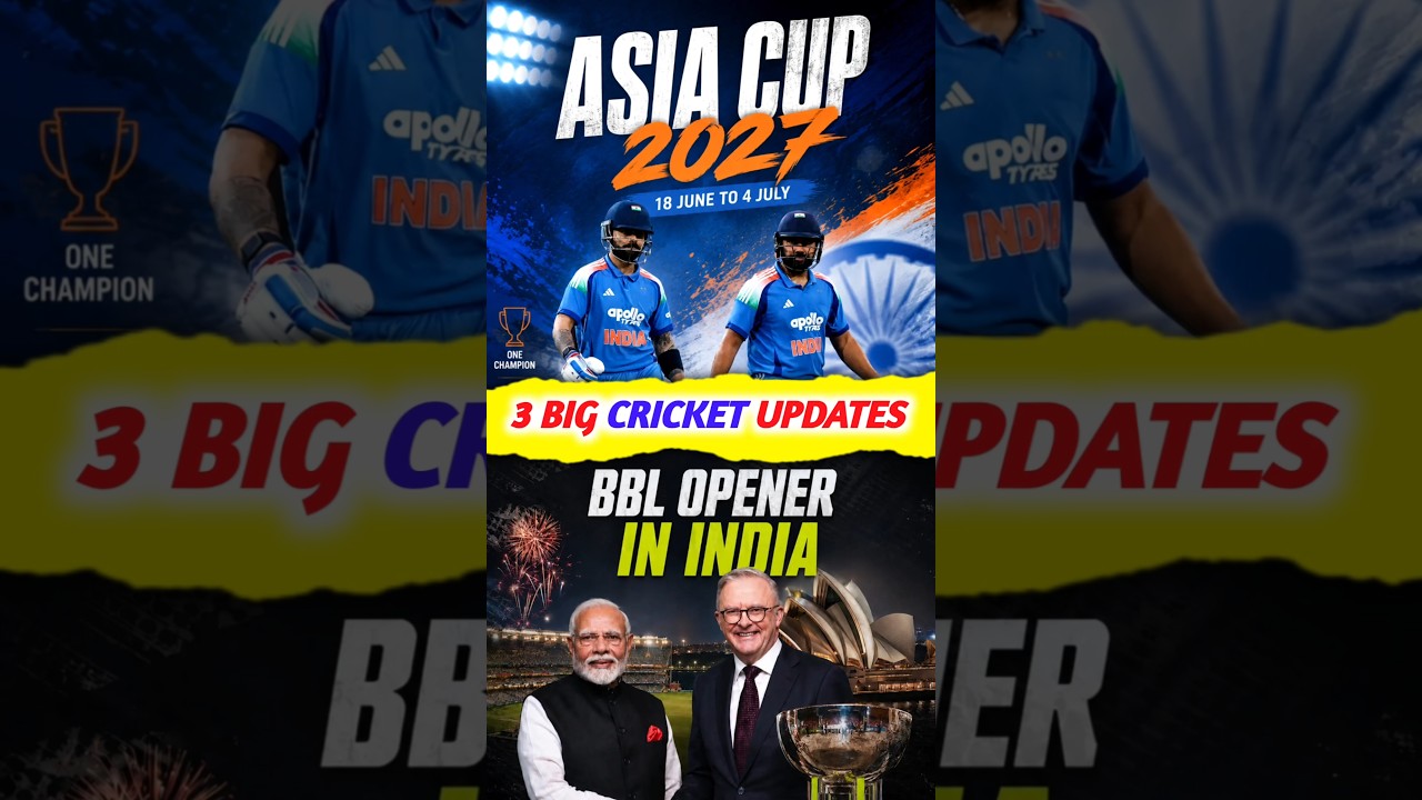 Asia Cup 2027 Details 🔥 BBL in India